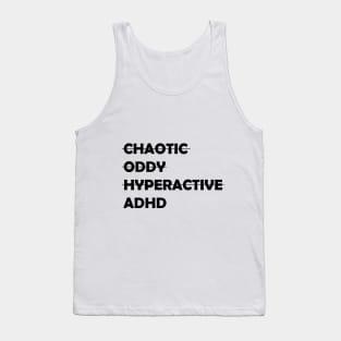 I have ADHD Tank Top